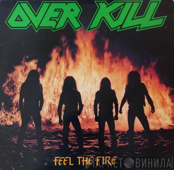 Overkill  - Feel The Fire