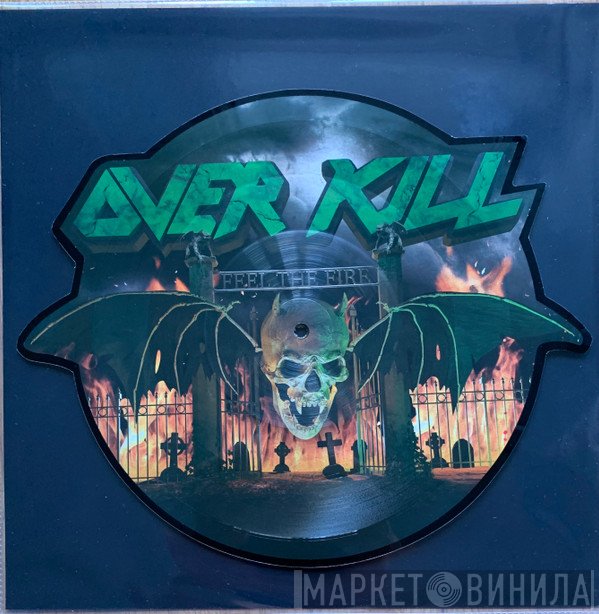 Overkill  - Feel The Fire
