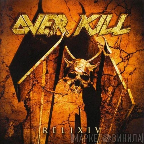 Overkill  - RELIXIV