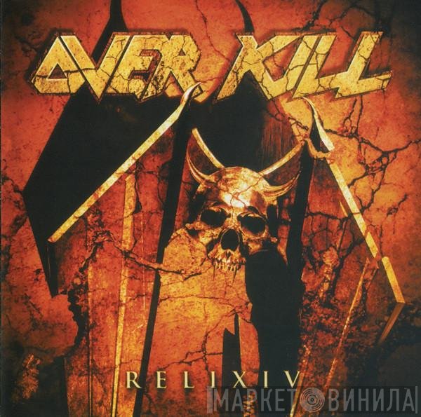 Overkill  - RELIXIV