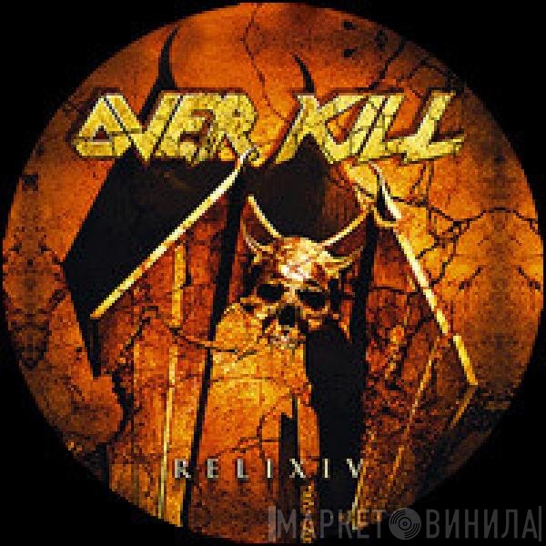 Overkill  - ReliXIV