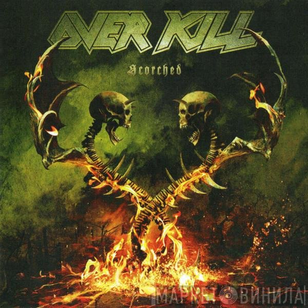 Overkill  - Scorched