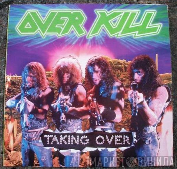 Overkill  - Taking Over