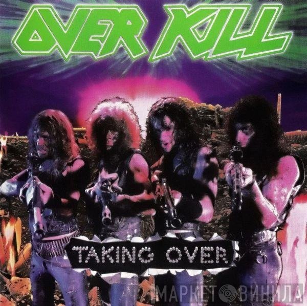 Overkill  - Taking Over
