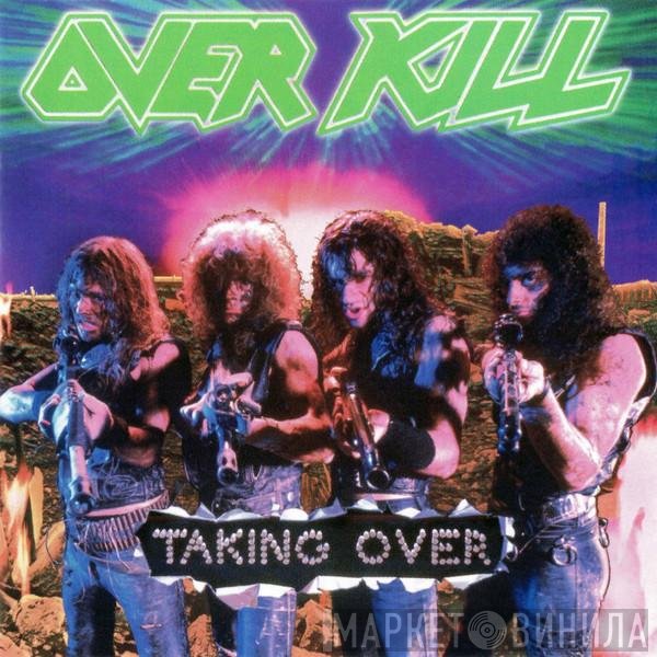 Overkill  - Taking Over