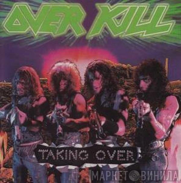 Overkill  - Taking Over