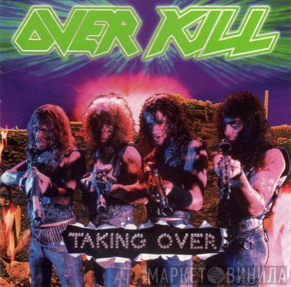 Overkill  - Taking Over