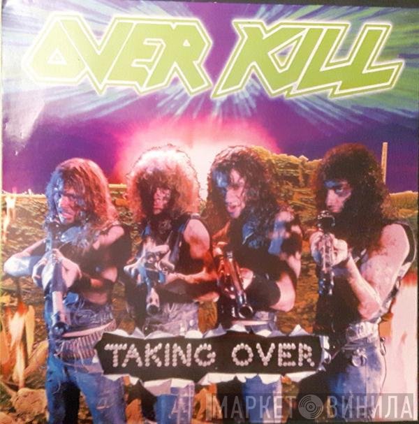 Overkill  - Taking Over