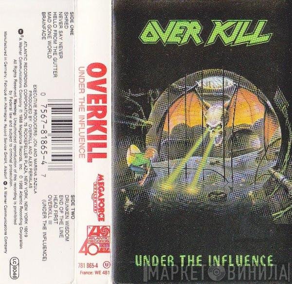 Overkill  - Under The Influence