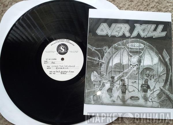 Overkill  - Under The Influence