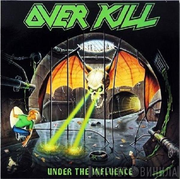 Overkill  - Under The Influence