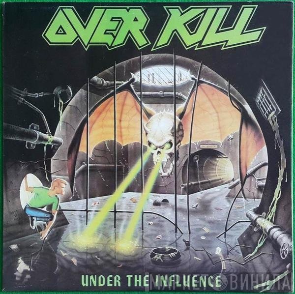 Overkill  - Under The Influence