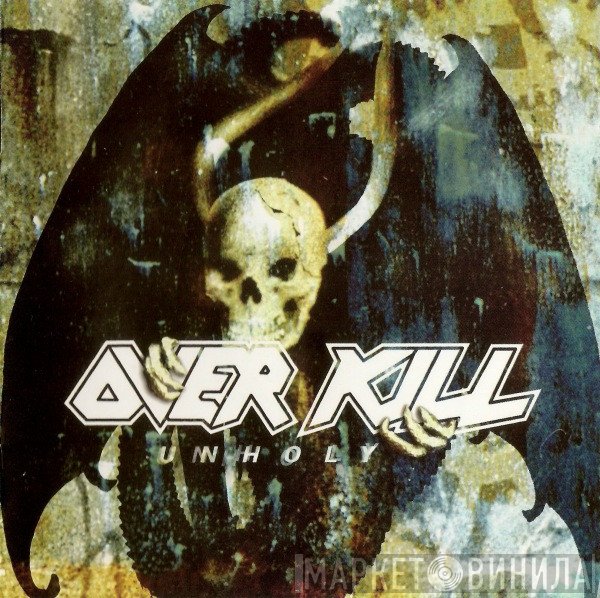 Overkill  - Unholy
