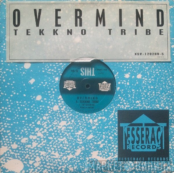 Overmind  - Tekkno Tribe