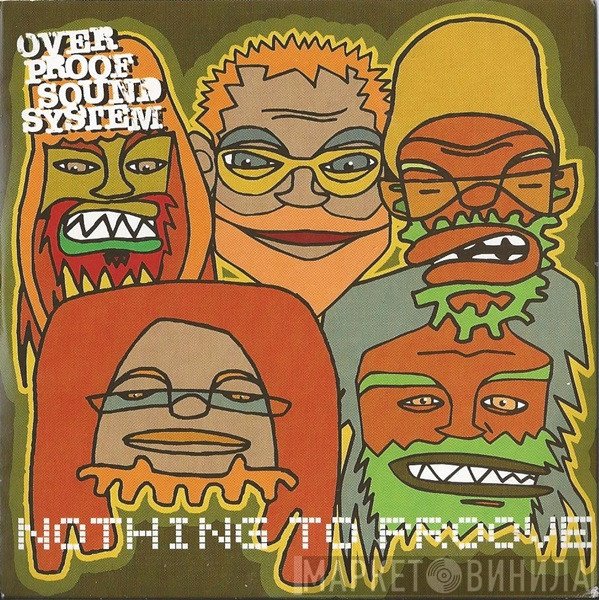 Overproof Sound System  - Nothing To Proove