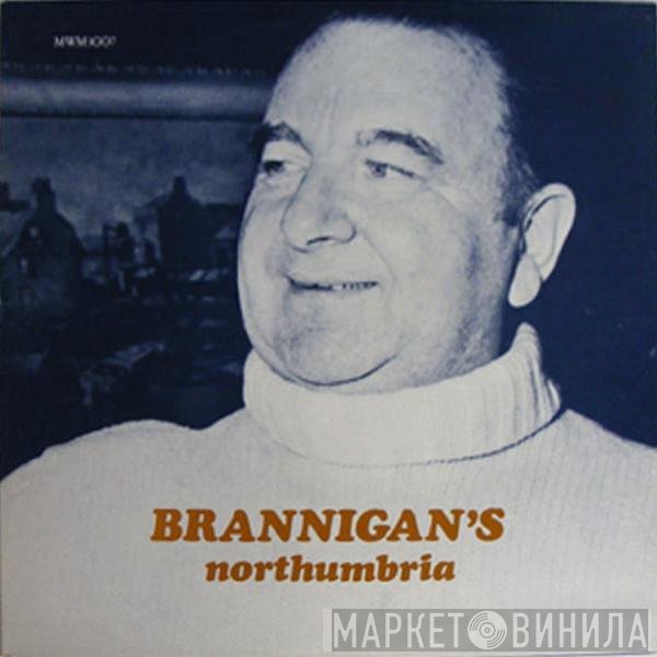 Owen Brannigan - Brannigan's Northumbria