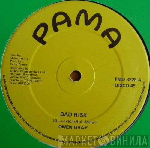 Owen Gray - Bad Risk / More Of My Time