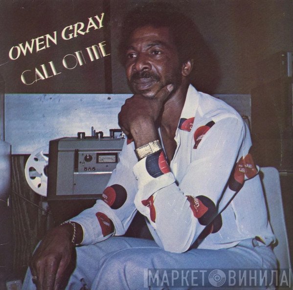 Owen Gray  - Call On Me