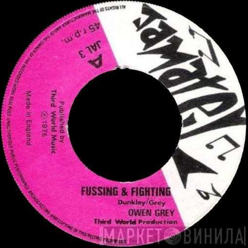 Owen Gray - Fussing & Fighting