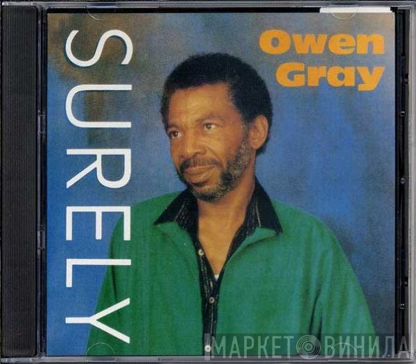 Owen Gray  - Surely