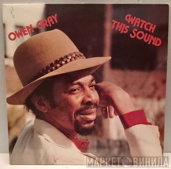 Owen Gray  - Watch This Sound