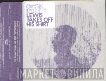 Owen Pallett - Lewis Takes Off His Shirt