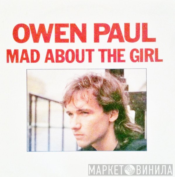 Owen Paul - Mad About The Girl