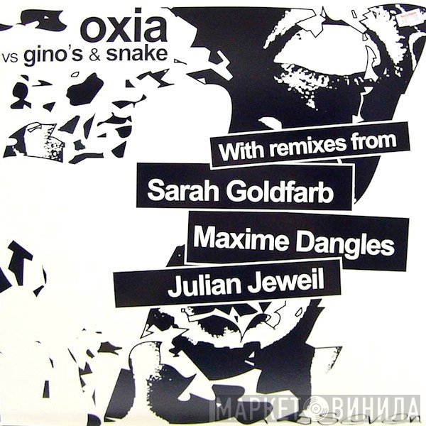 Oxia vs. Gino's & Snake Plissken  - Seven Remixes