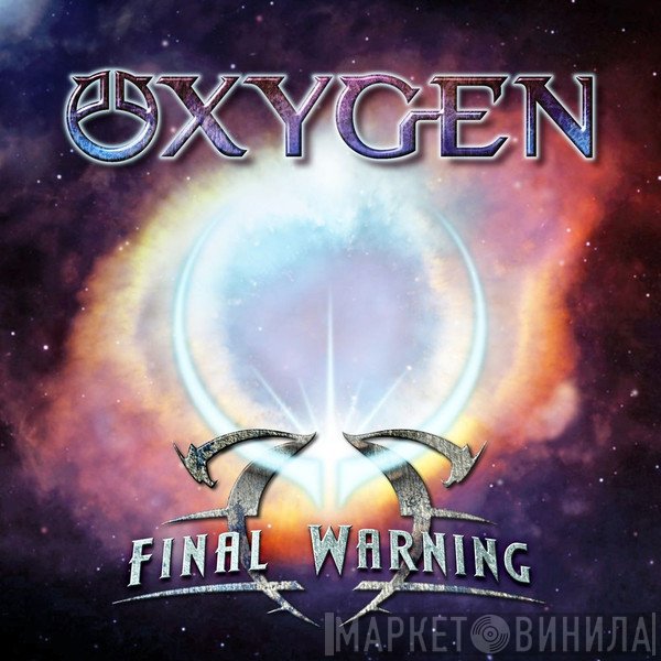 Oxygen  - Final Warning