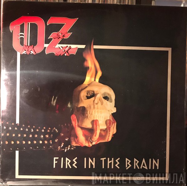 Oz   - Fire In The Brain