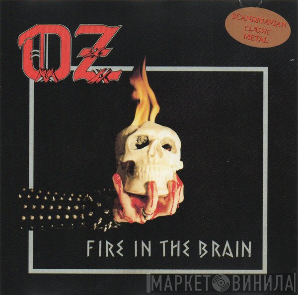 Oz   - Fire In The Brain