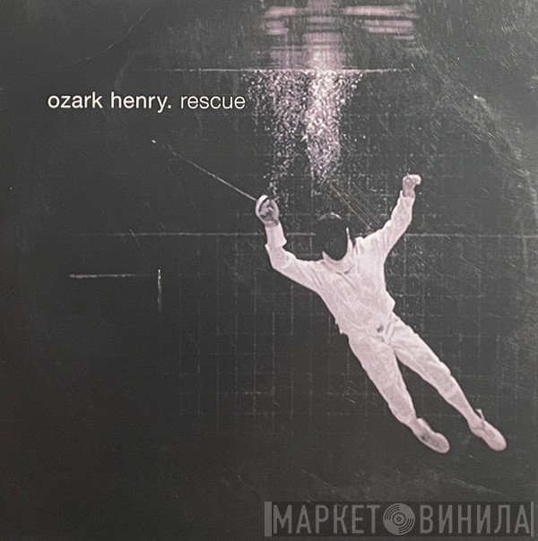 Ozark Henry  - Rescue