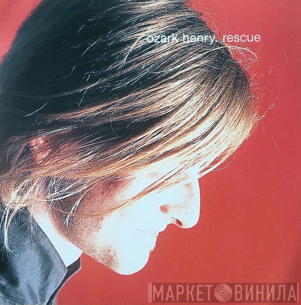 Ozark Henry  - Rescue