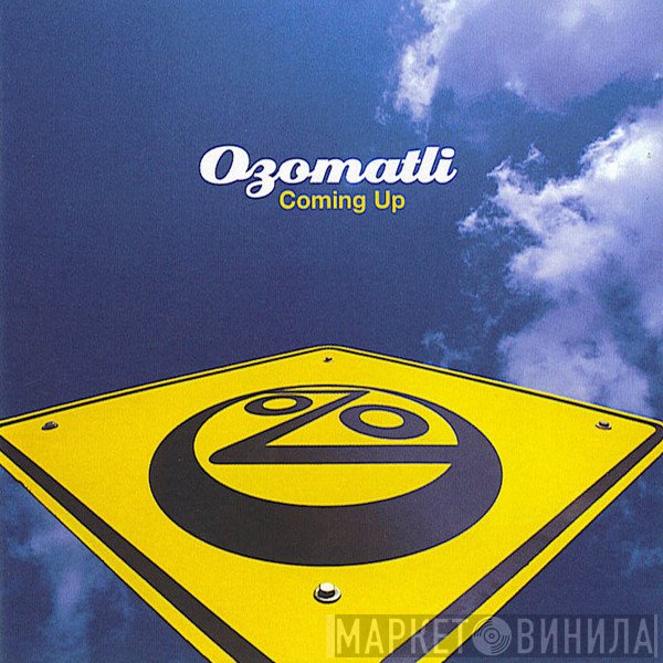 Ozomatli - Coming Up