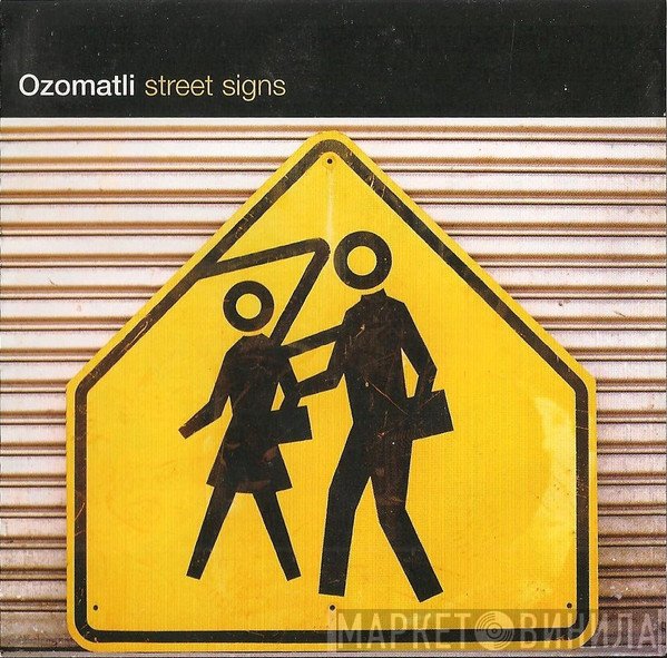 Ozomatli  - Street Signs