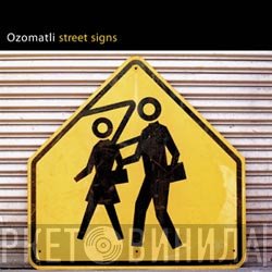 Ozomatli  - Street Signs