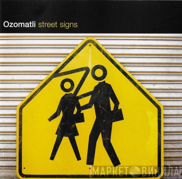 Ozomatli  - Street Signs