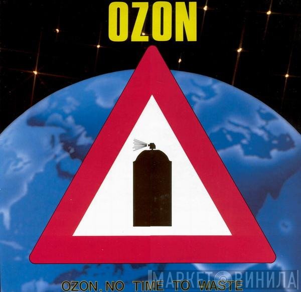 Ozon  - Ozon, No Time To Waste