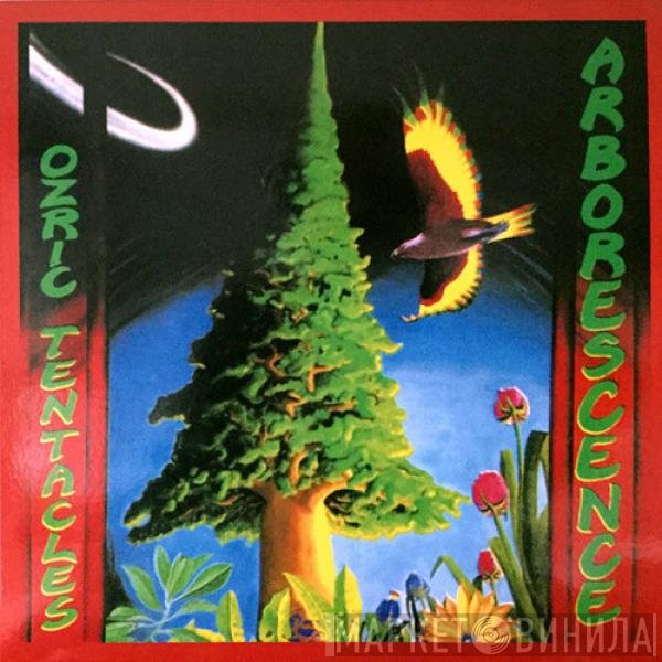 Ozric Tentacles  - Arborescence