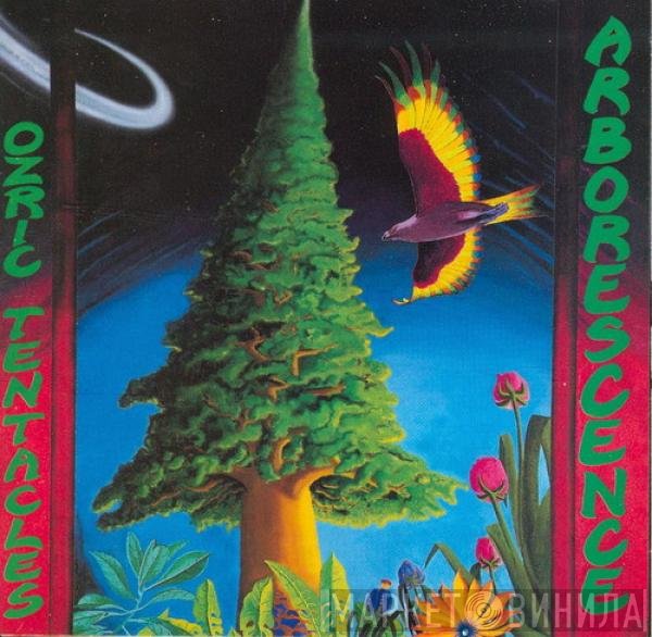 Ozric Tentacles  - Arborescence