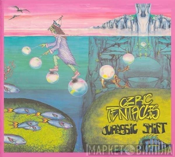 Ozric Tentacles - Jurassic Shift