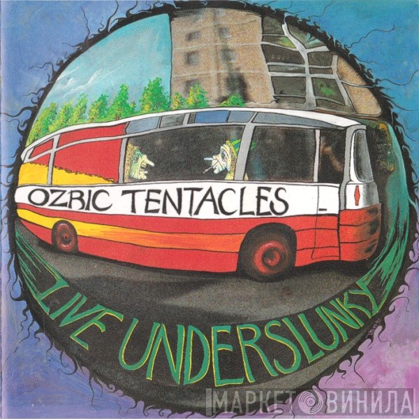 Ozric Tentacles - Live Underslunky