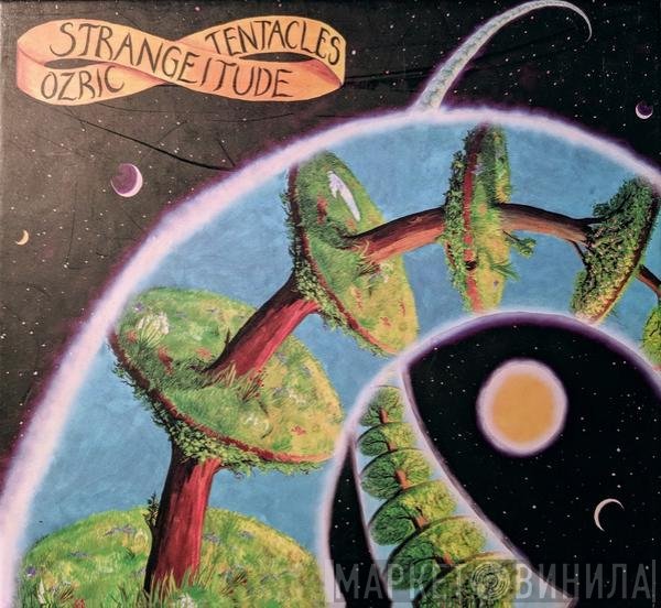 Ozric Tentacles - Strangeitude