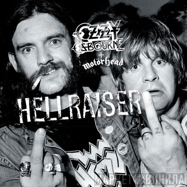Ozzy Osbourne + Motörhead  - Hellraiser