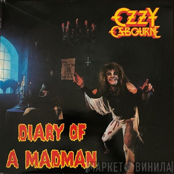 Ozzy Osbourne  - Diary Of A Madman