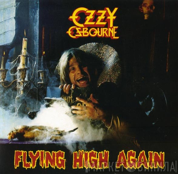 Ozzy Osbourne  - Flying High Again
