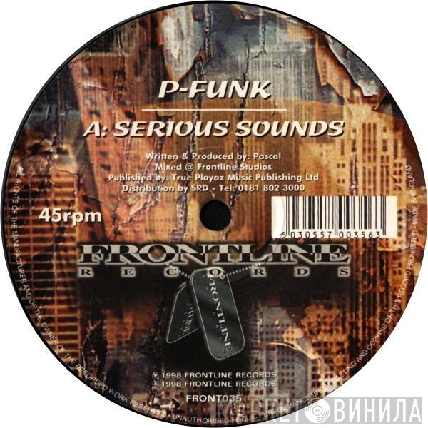 P-Funk  - Serious Sounds / Seductive Thoughts
