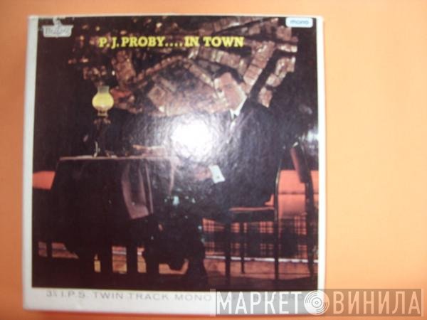 P.J. Proby  - In Town