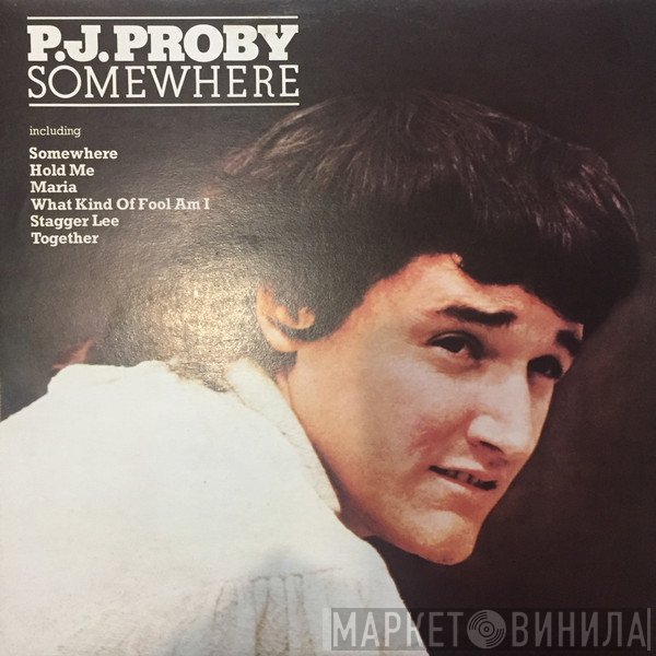 P.J. Proby  - Somewhere