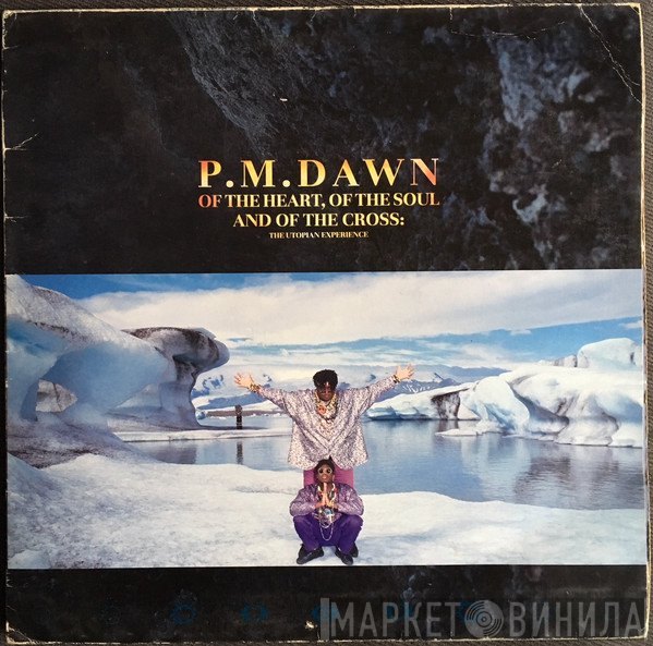 P.M. Dawn - Of The Heart, Of The Soul And Of The Cross: The Utopian Experience
